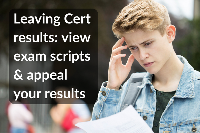 Leaving Cert: view your exam scripts and appeal your results